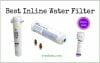 5 Best Inline Water Filter Reviews (Updated 2023) – Freshnss