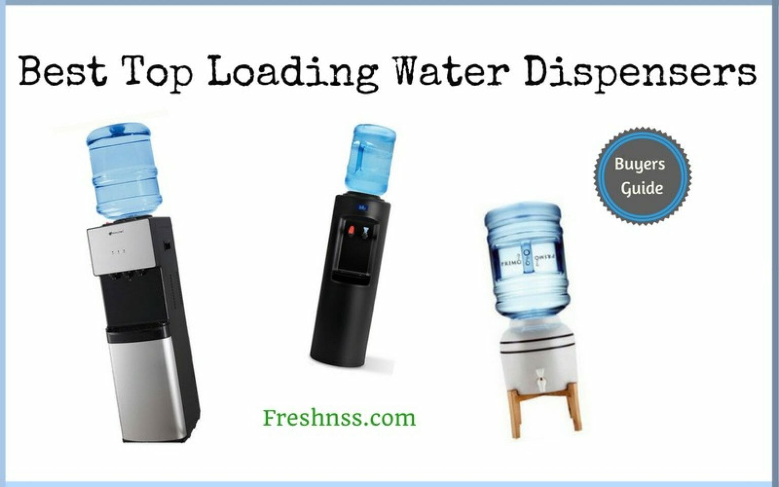 10 Best Top Loading Water Dispenser, Plus 2 to Avoid (June 2023)
