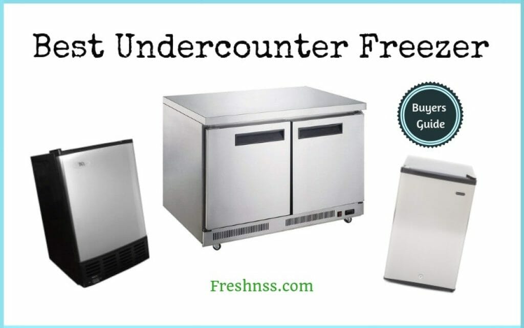 8 Best Undercounter Freezer, Plus 1 to Avoid (November 2023)