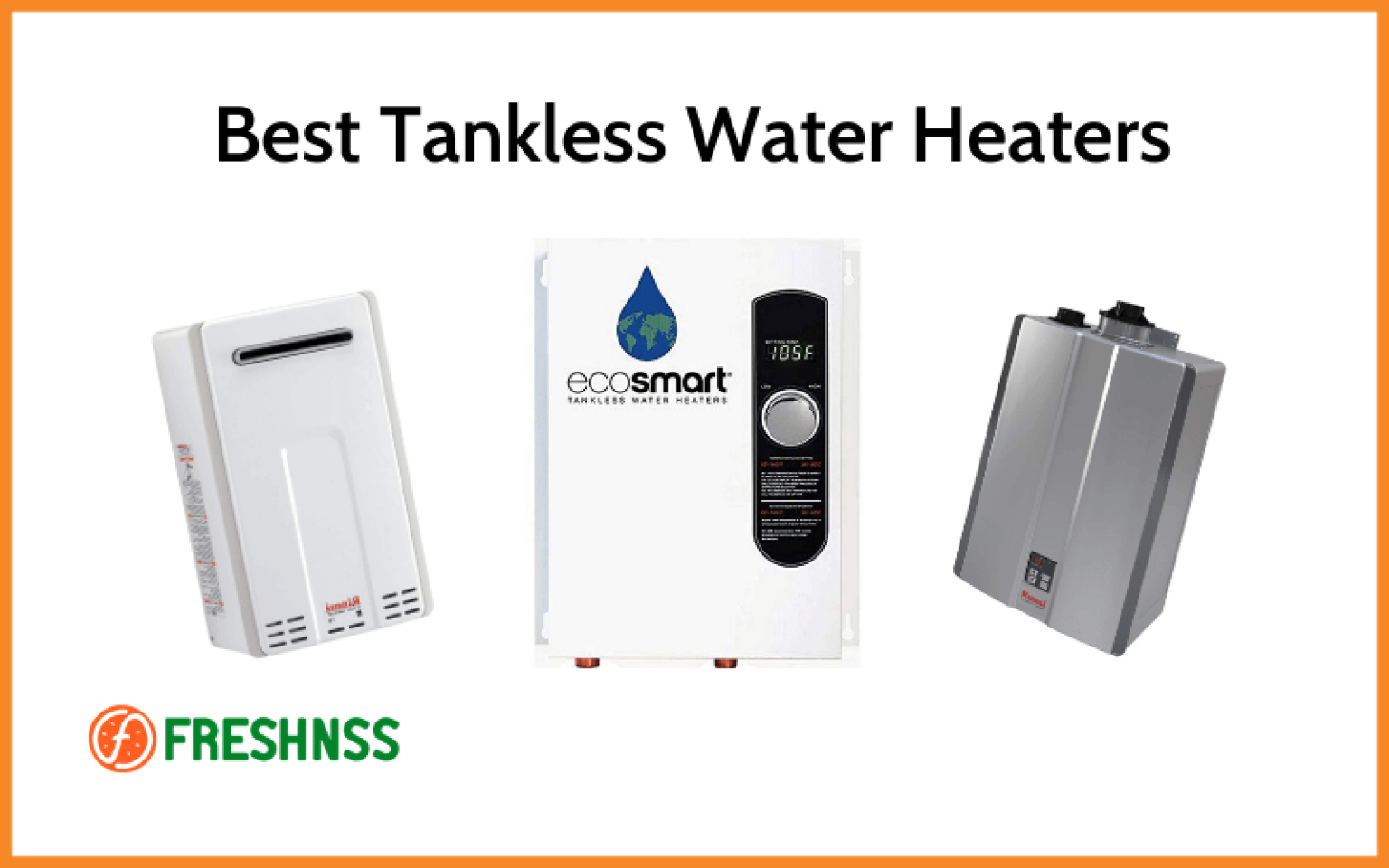 5 Best Tankless Water Heaters, Plus 1 to Avoid (July 2023)