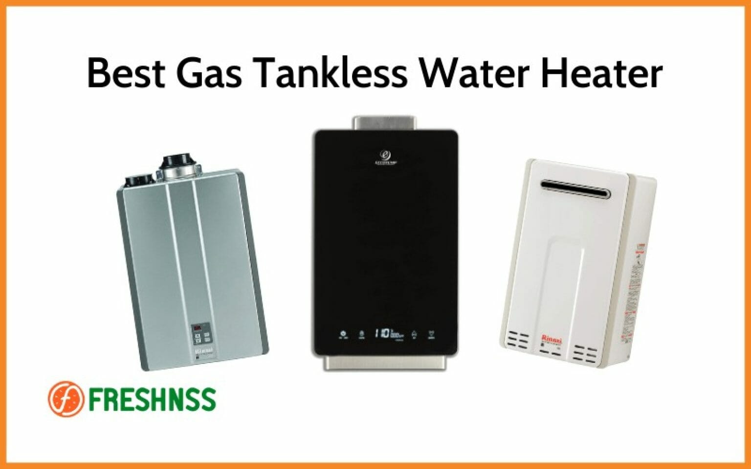 5 Best Gas Tankless Water Heater, Plus 1 to Avoid (November 2023)