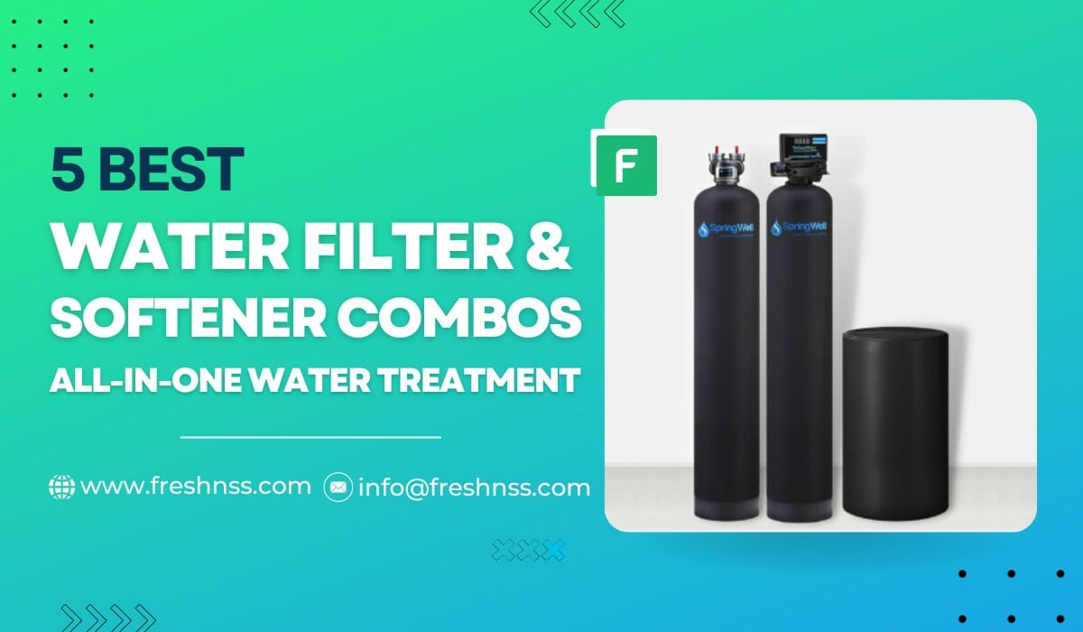 Best Whole House Water Filter And Softener Combo Review