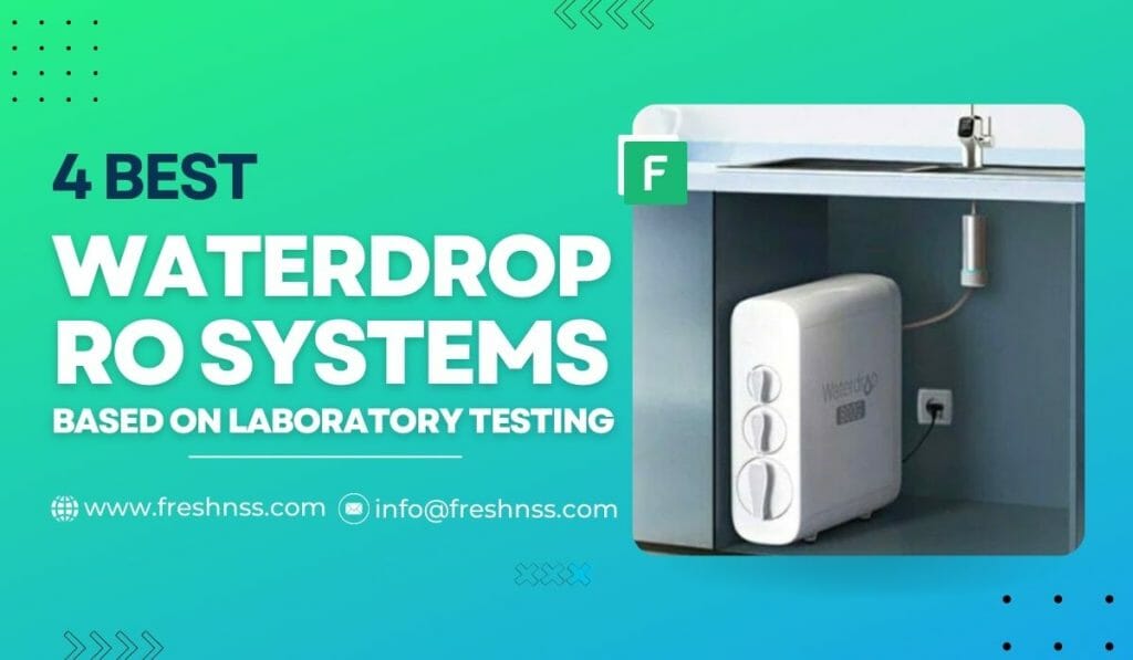 Waterdrop Ro System Waterdrop Reverse Osmosis System Reviews For 2023 – Freshnss