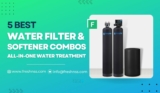 5 Best Whole House Water Filter And Softener Combo (Updated 2023)