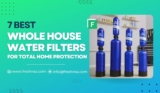7 Best Whole House Water Filter Reviews (Updated 2026)