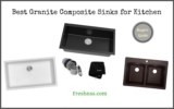 7 Best Granite Composite Sinks for Kitchen (2023 Buyers Guide)