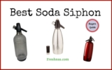 9 Best Soda Siphon Reviews (2023 Buyers Guide)