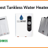 Best RV Tankless Water Heater Reviews (2022 Buyers Guide)