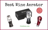 Best Wine Aerator Review (2022 Buyers Guide)